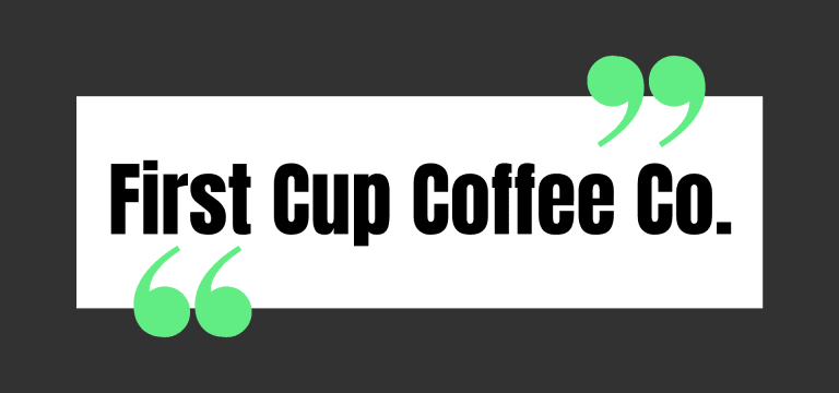 First Cup Coffee Co.