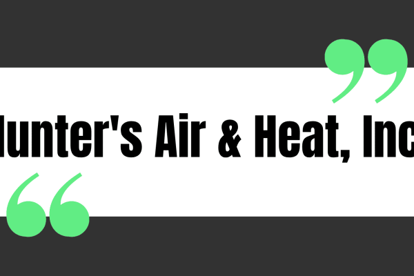 Hunter's Air & Heat, Inc.