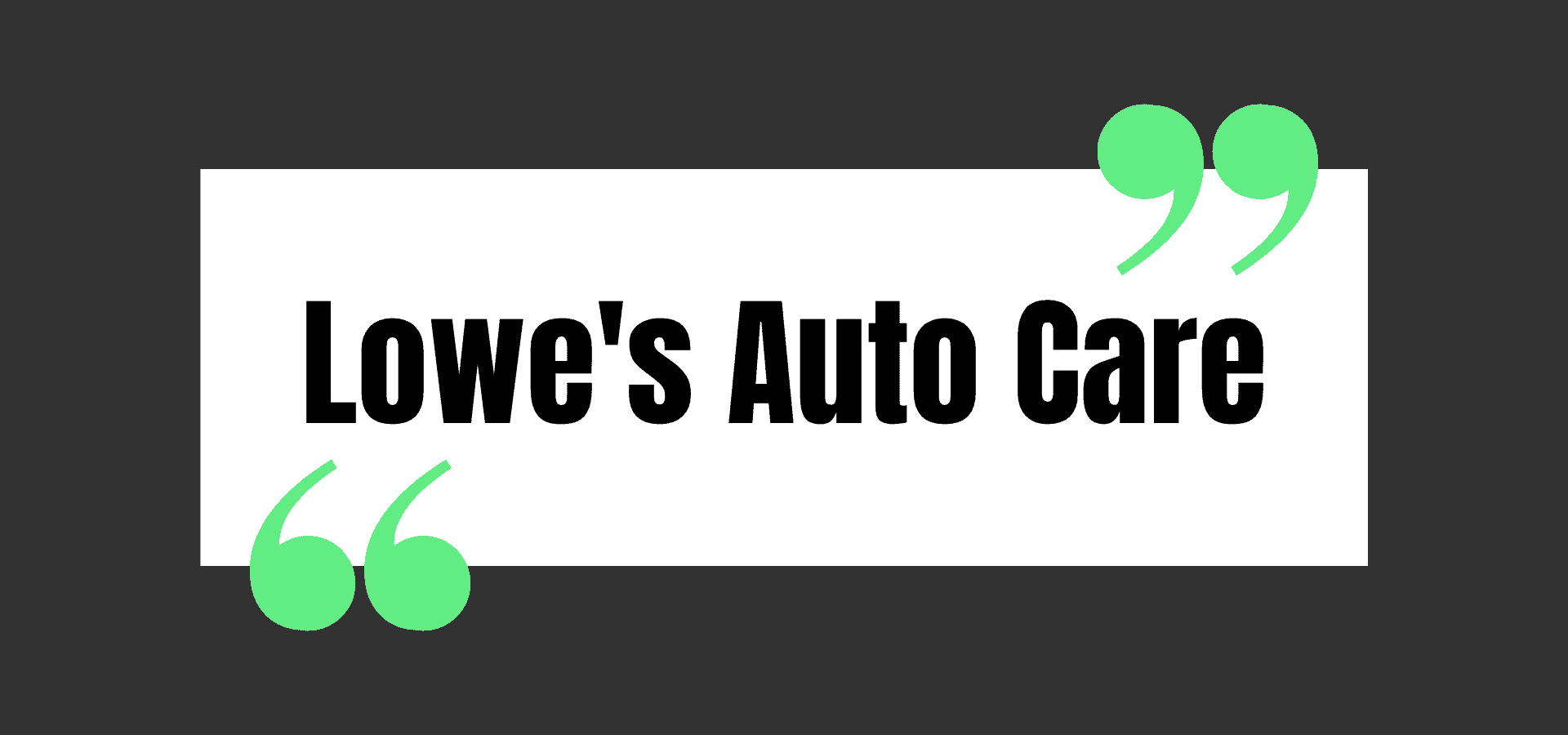 Lowe's Auto Care