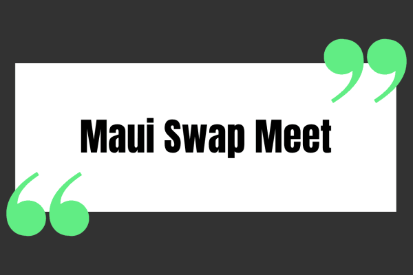 Maui Swap Meet