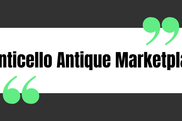 Monticello Antique Marketplace