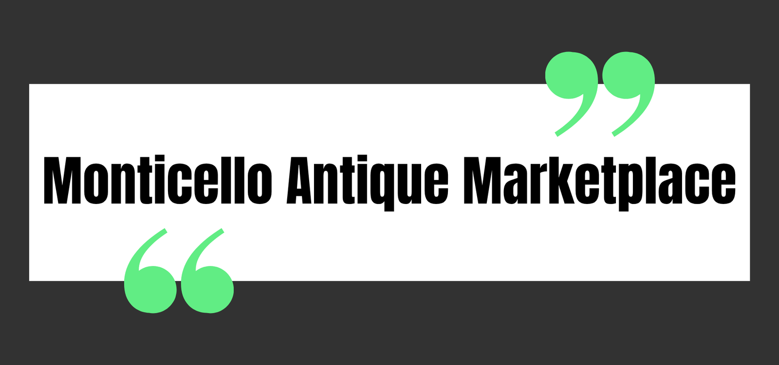 Monticello Antique Marketplace