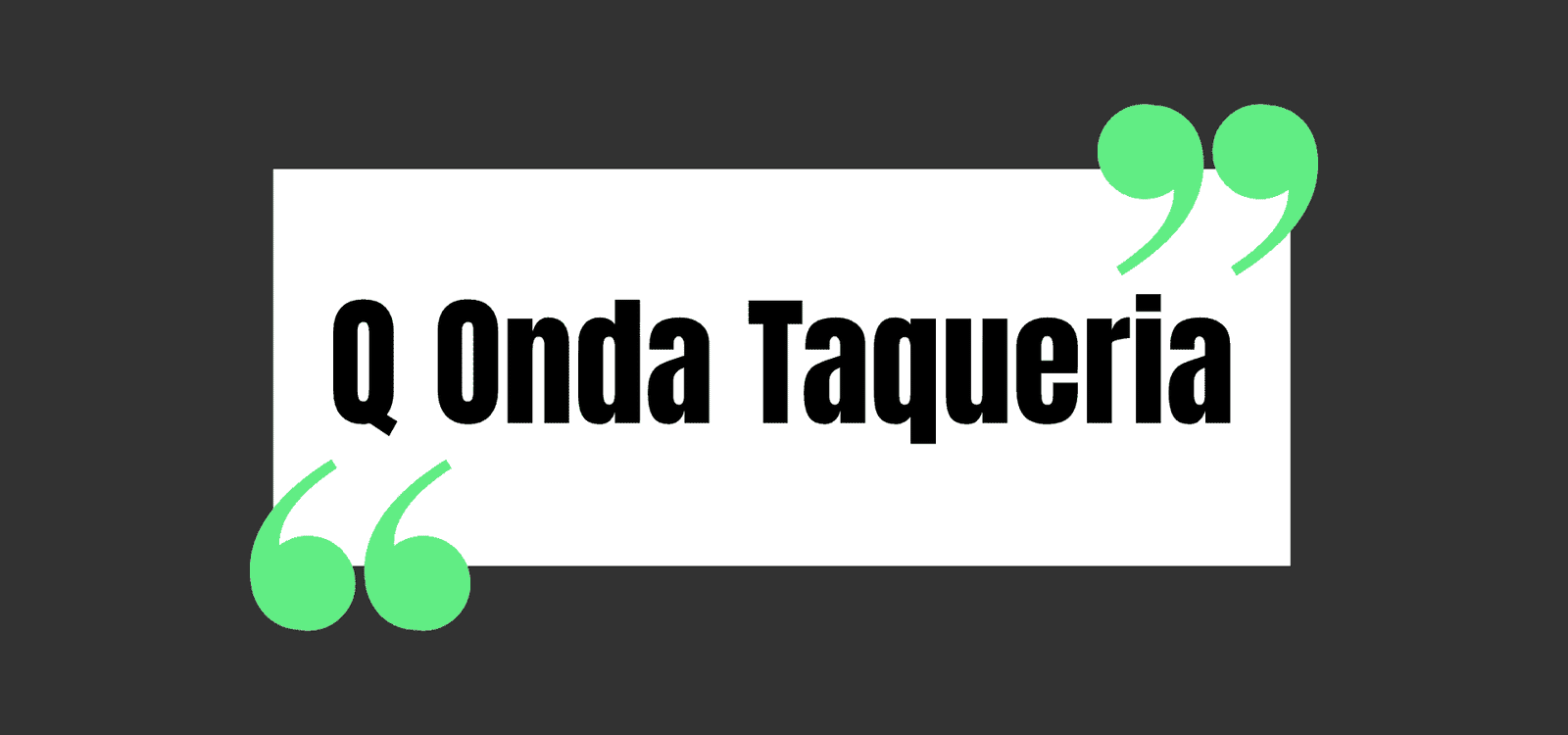 Q onda taqueria