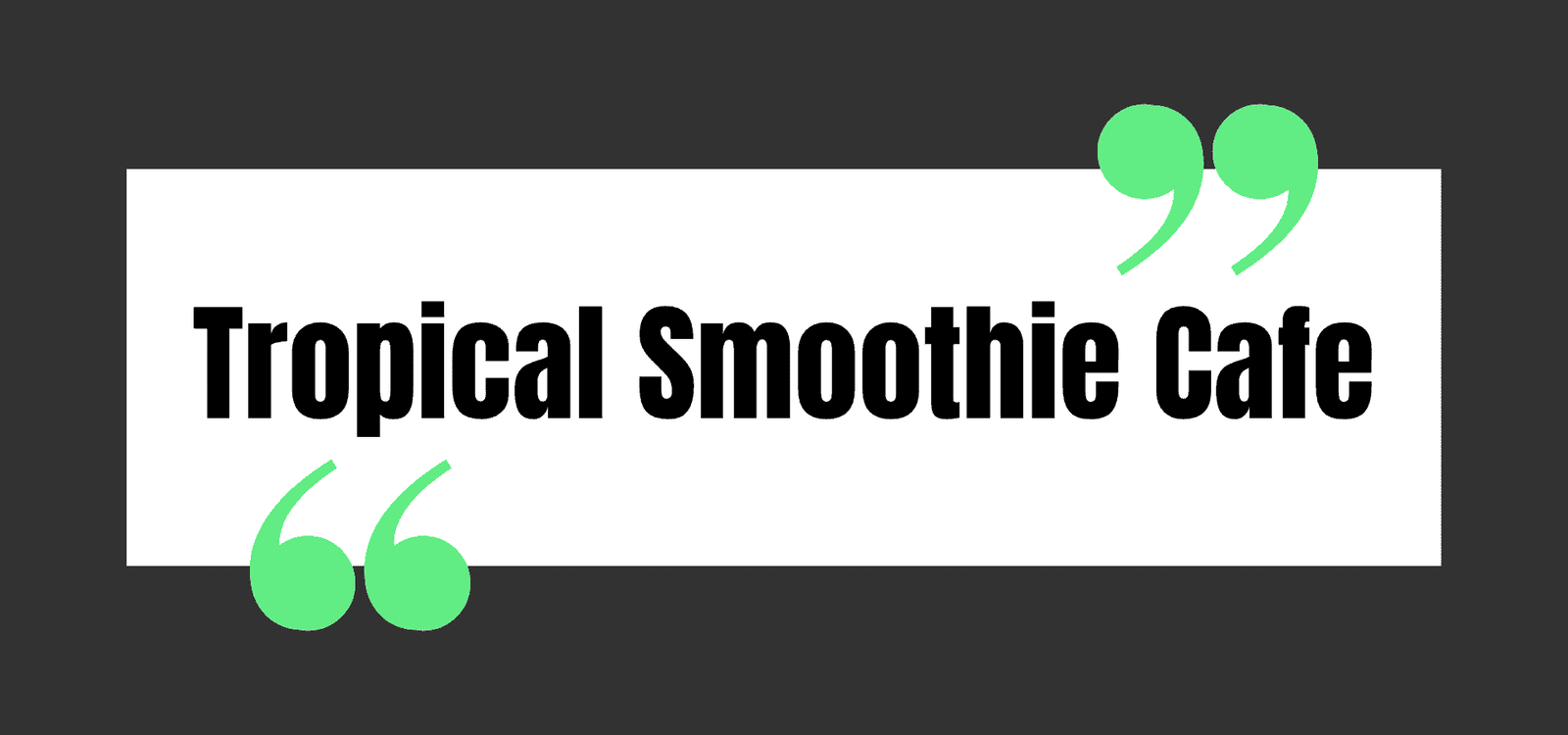 Tropical Smoothie Cafe