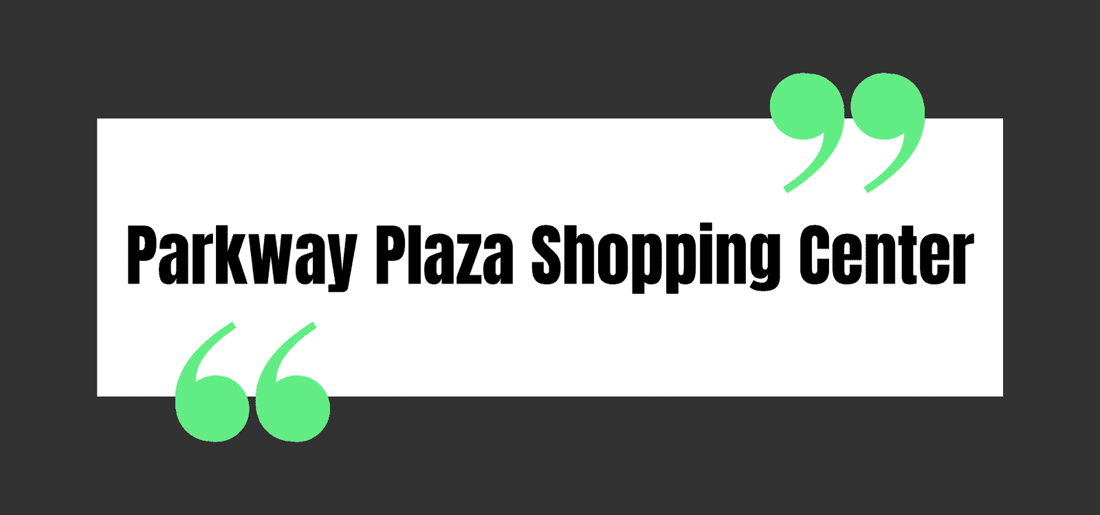 Parkway Plaza Shopping Center