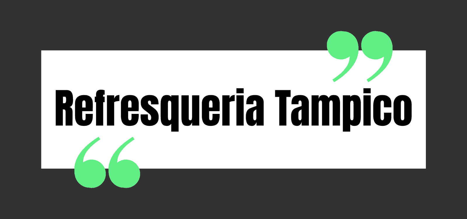 Refresqueria Tampico