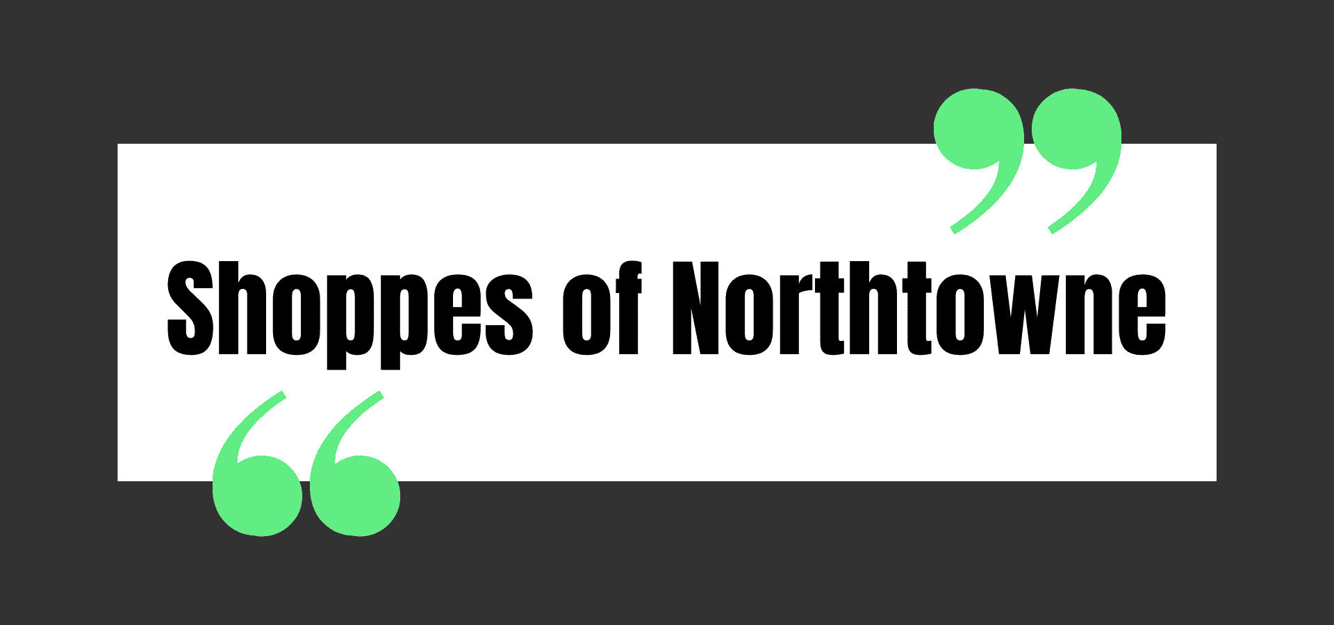 Shoppes of Northtowne