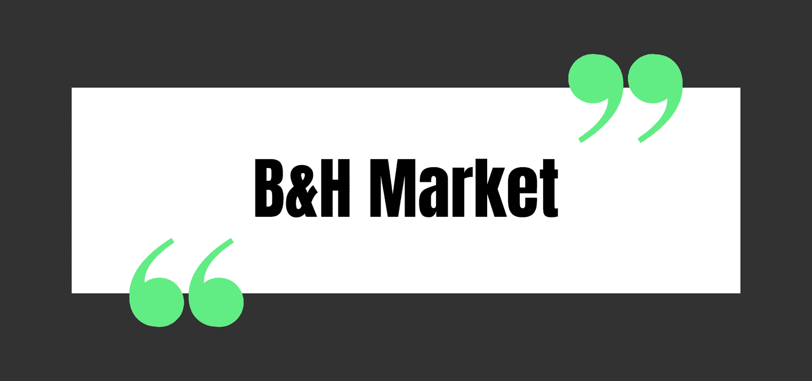 B&H Market