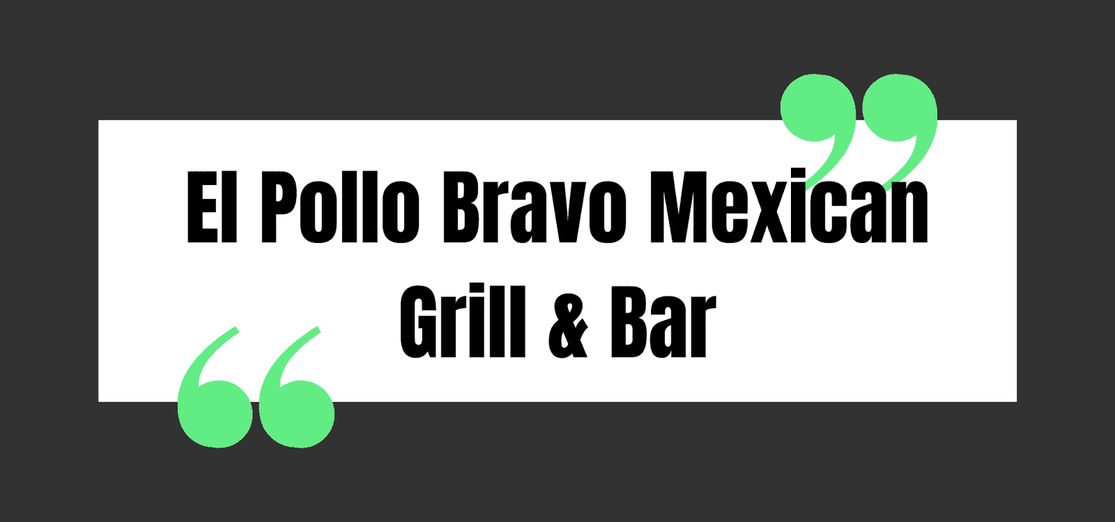 El Pollo Bravo Mexican Grill & Bar