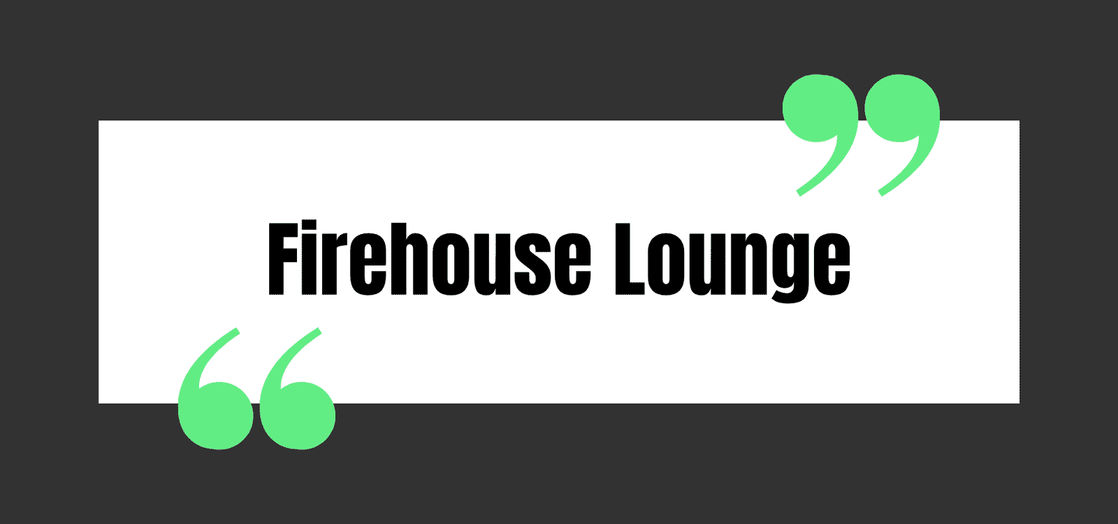 Firehouse Lounge