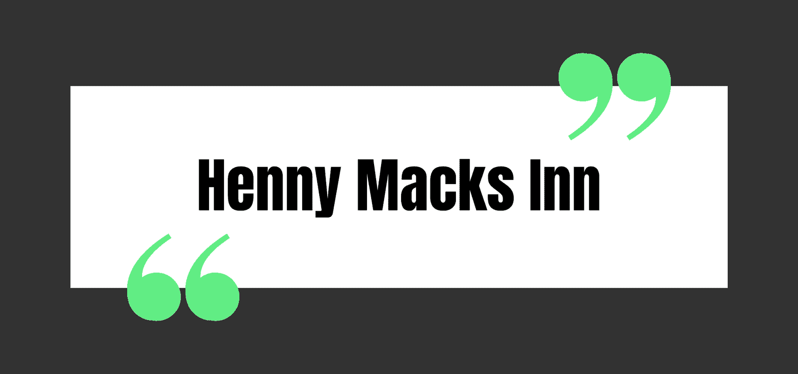 Henny Macks Inn