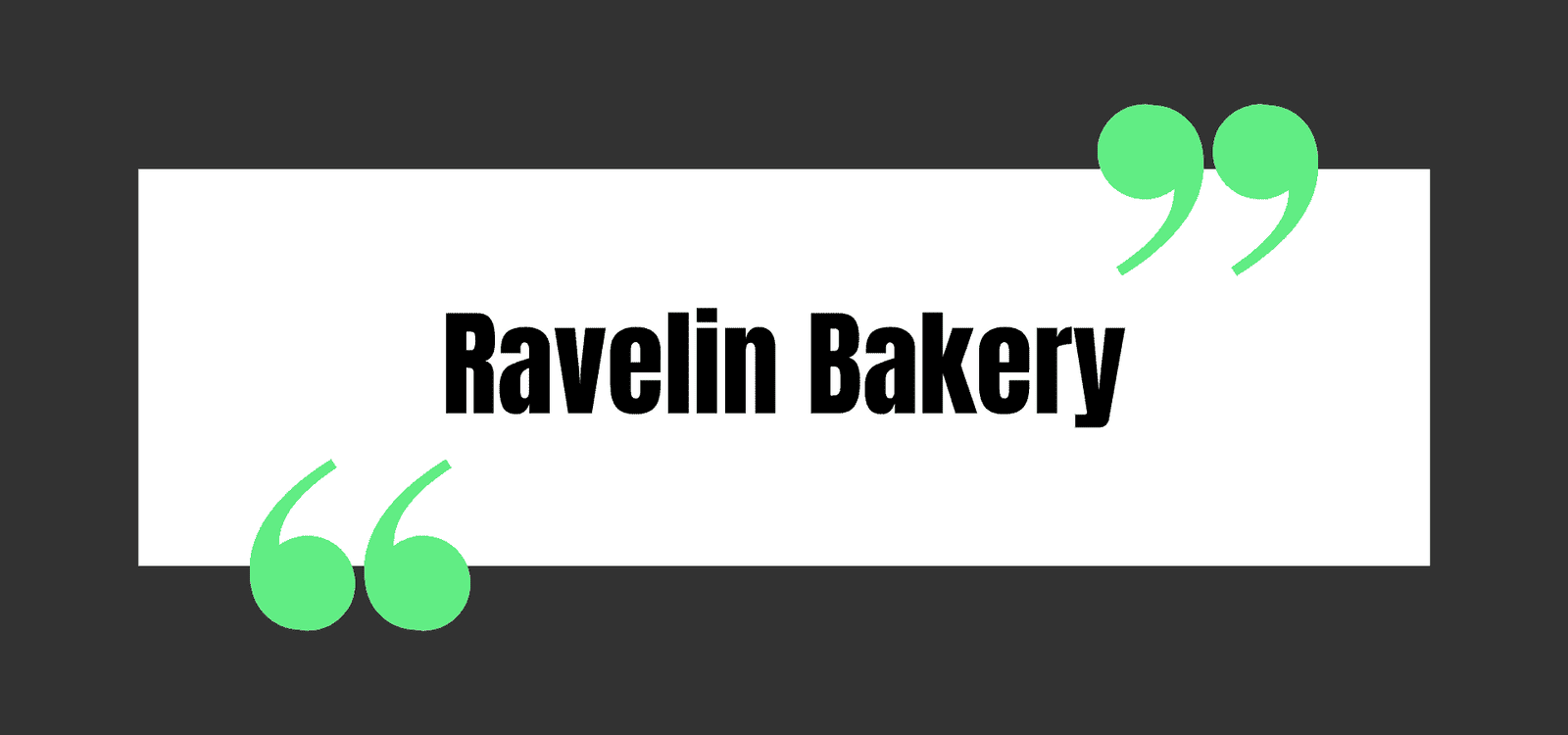 Ravelin Bakery