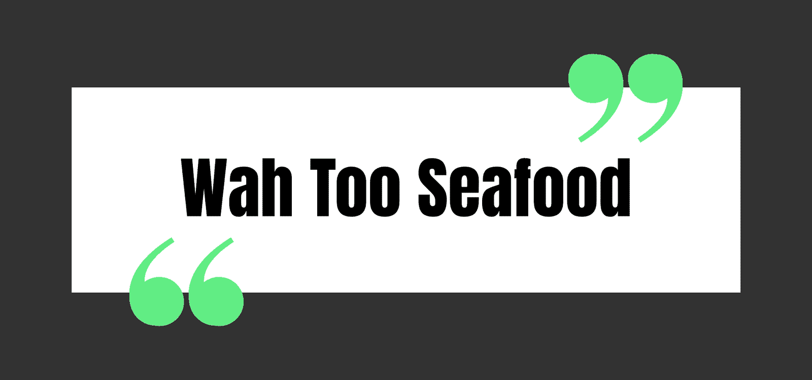 Wah Too Seafood