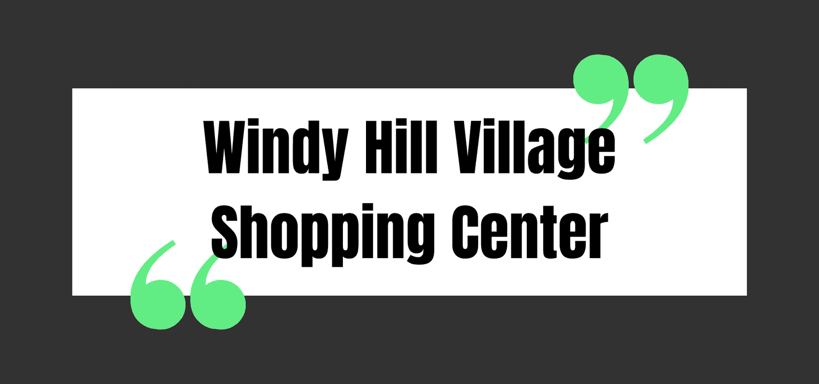 Windy Hill Village Shopping Center