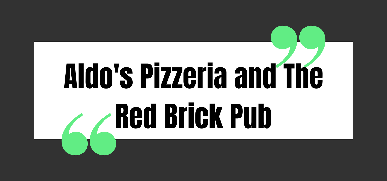 Aldo's Pizzeria and The Red Brick Pub