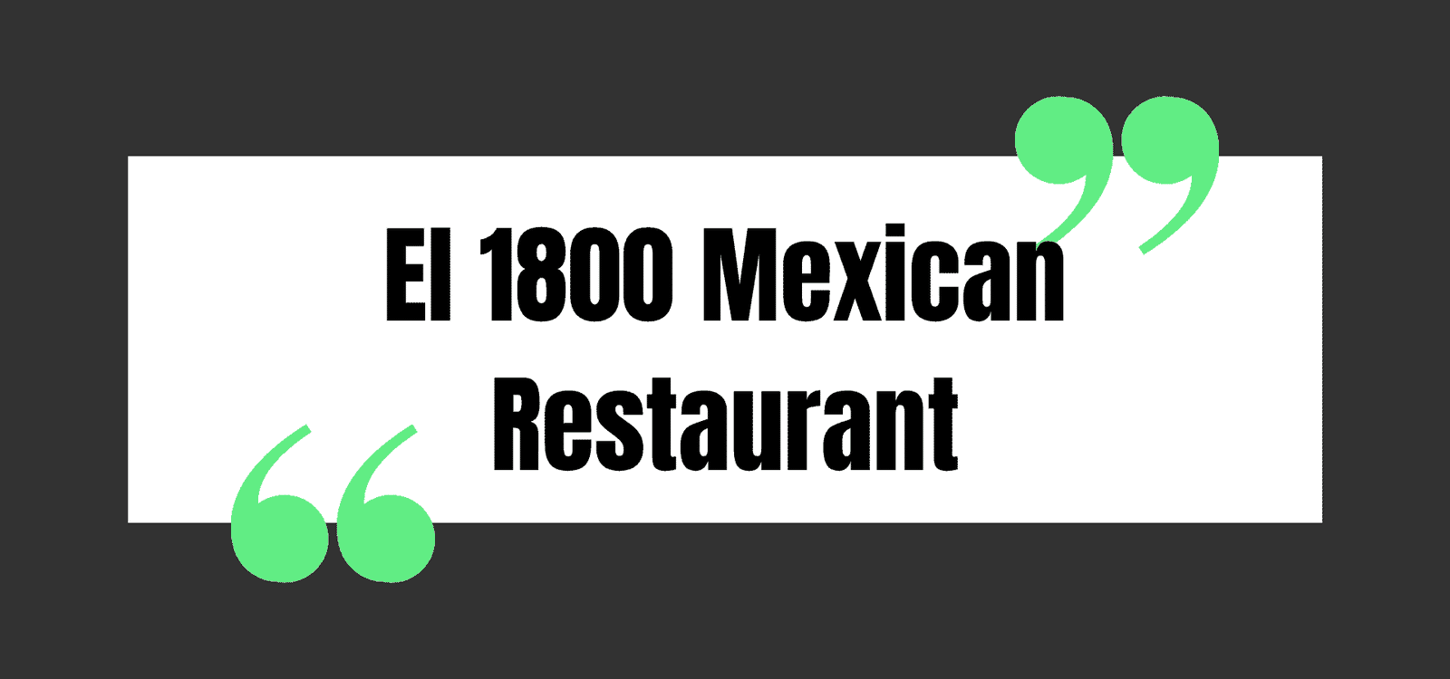 El 1800 Mexican Restaurant