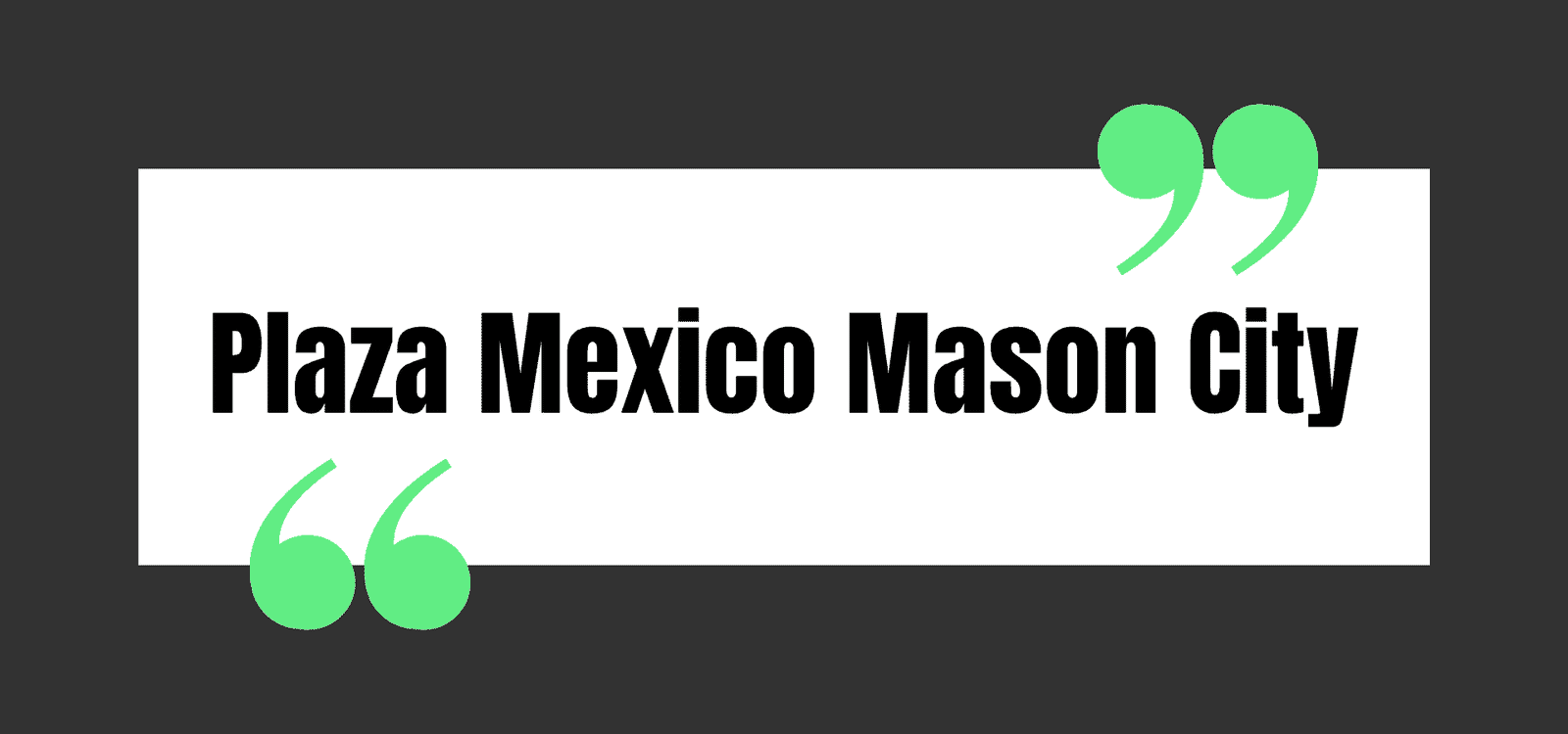 Plaza Mexico Mason City