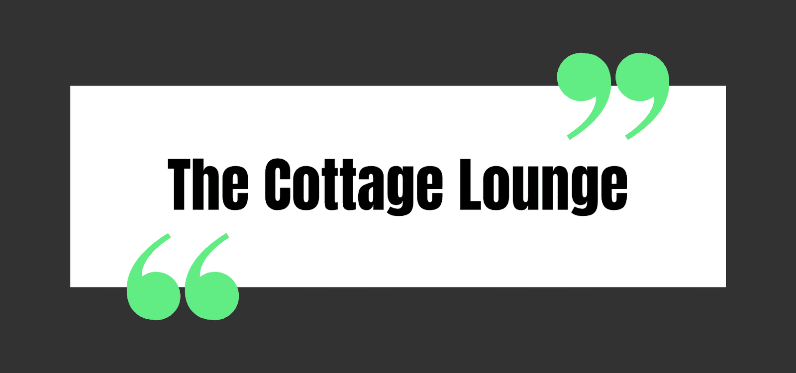 The Cottage Lounge
