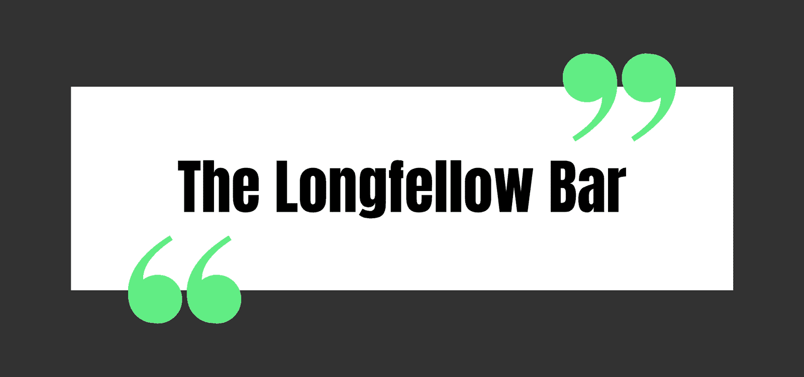 The Longfellow Bar