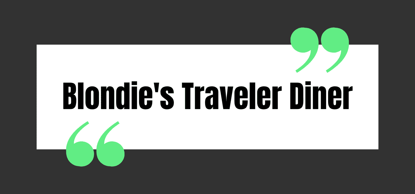 Blondie's Traveler Diner