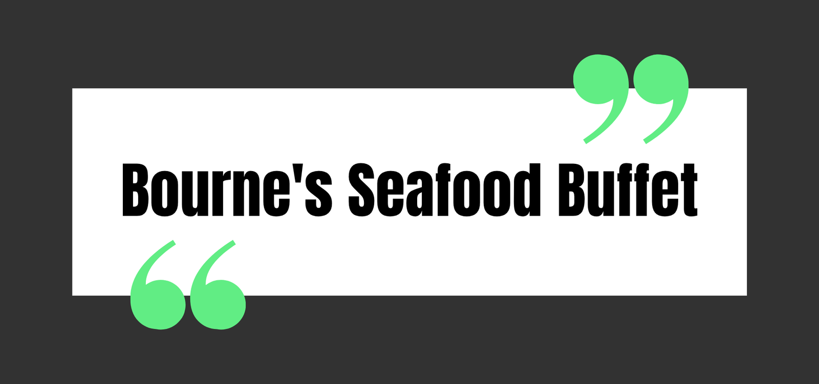 Bourne's Seafood Buffet