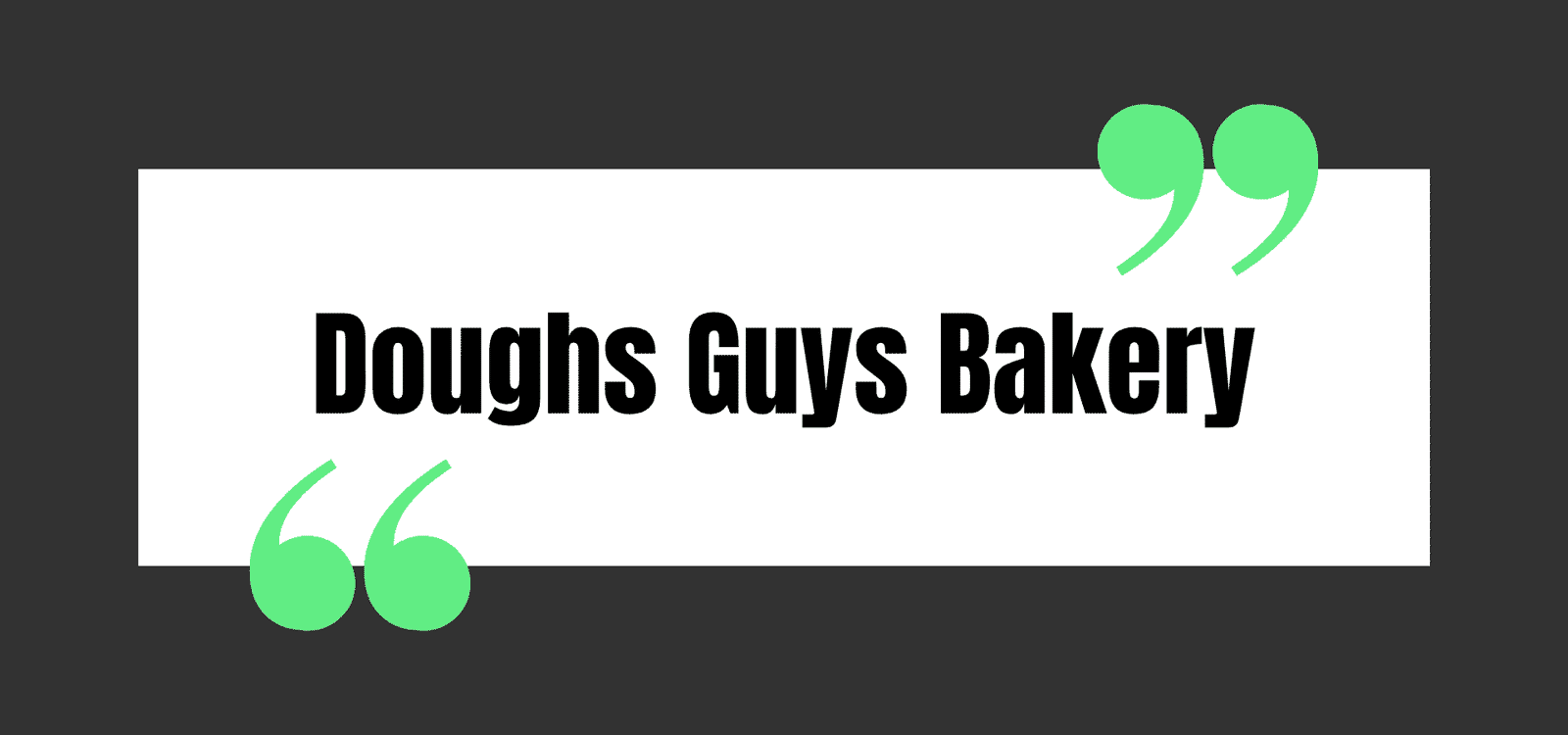 Doughs Guys Bakery