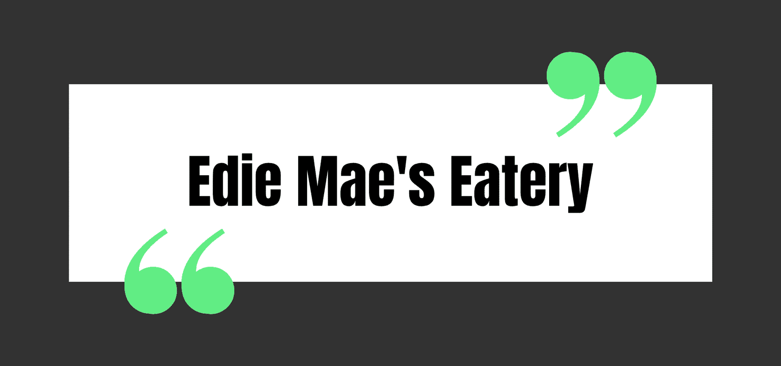 Edie Mae's Eatery