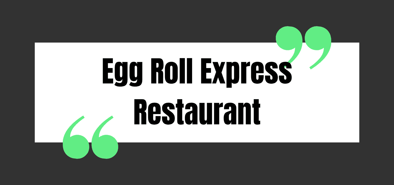 Egg Roll Express Restaurant