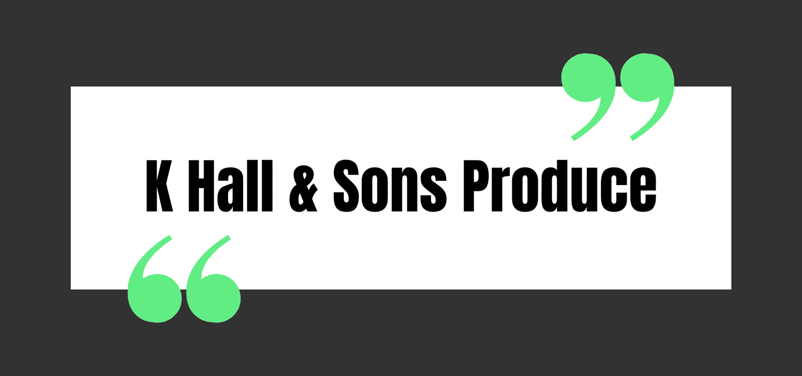K Hall & Sons Produce