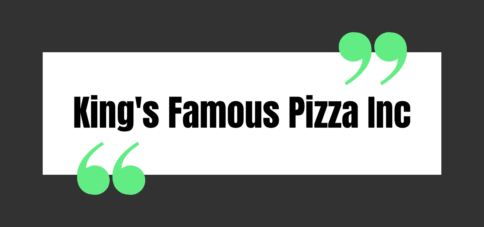 King's Famous Pizza Inc
