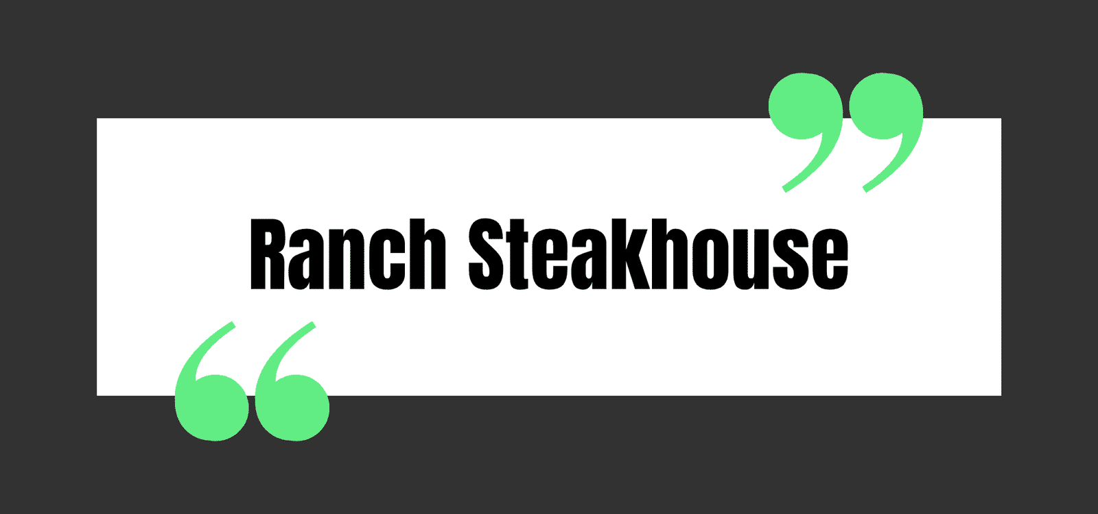 Ranch Steakhouse