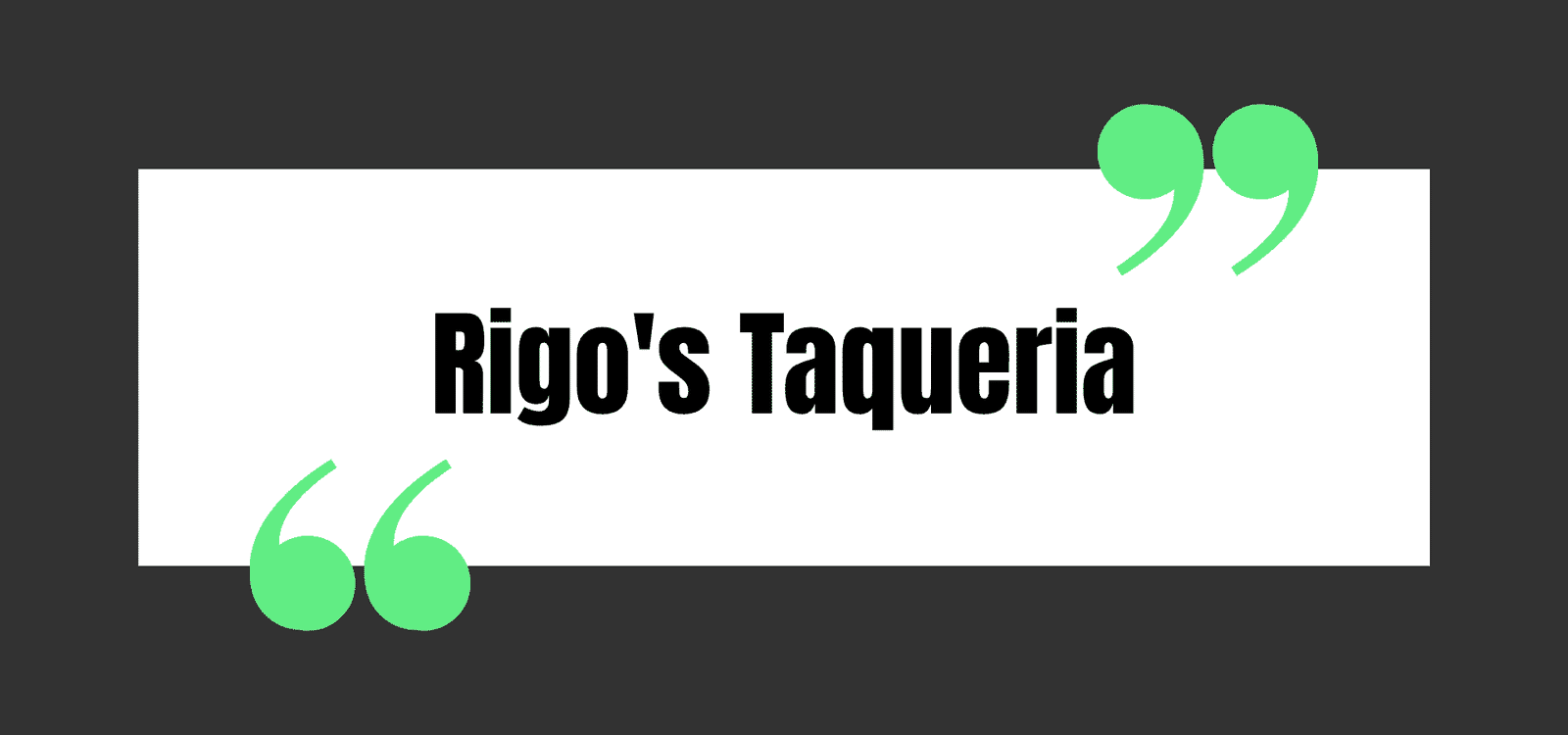 Rigo's Taqueria