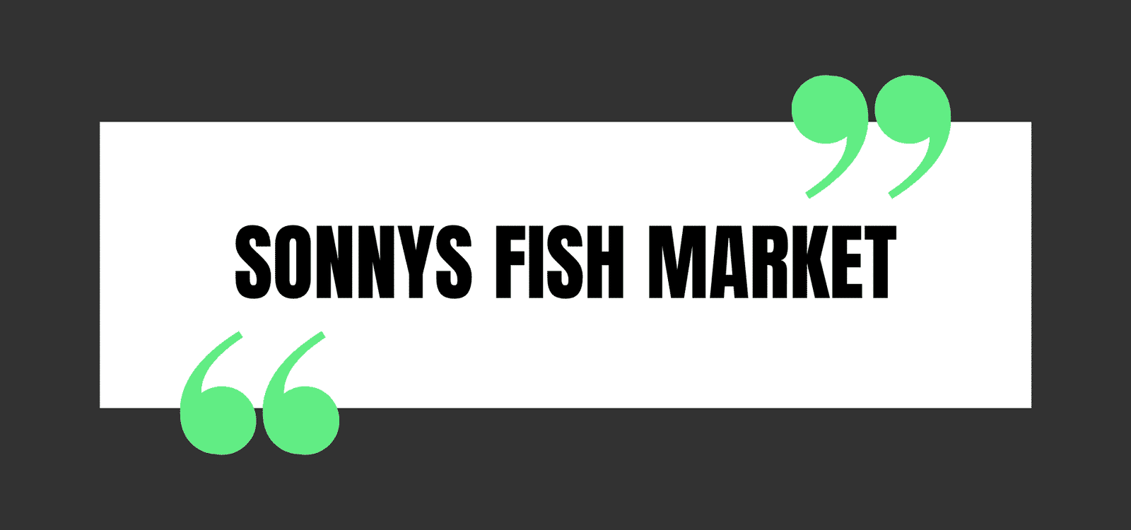 SONNYS FISH MARKET