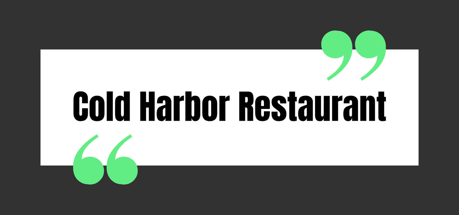 Cold Harbor Restaurant