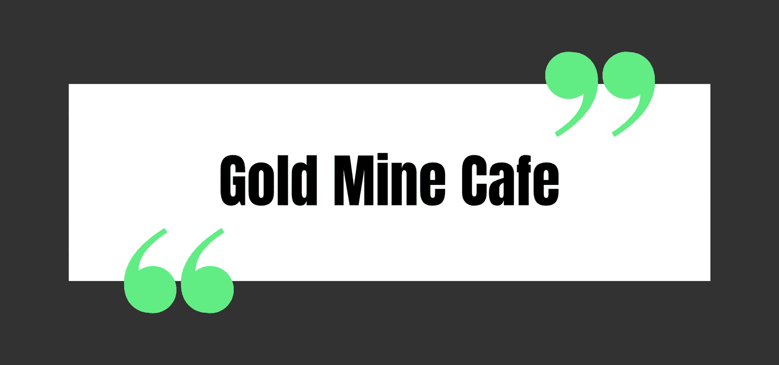 Gold Mine Cafe