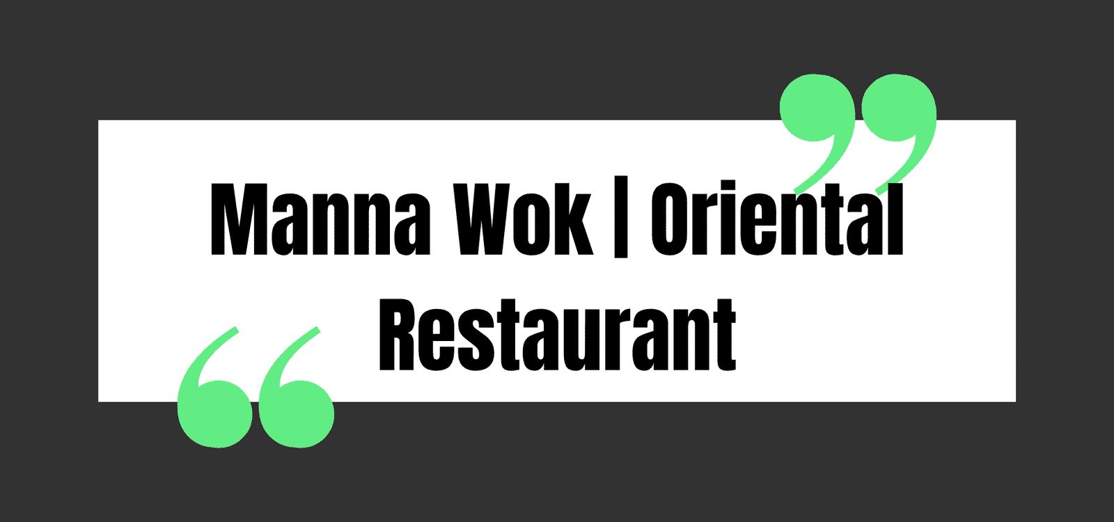 Manna Wok | Oriental Restaurant