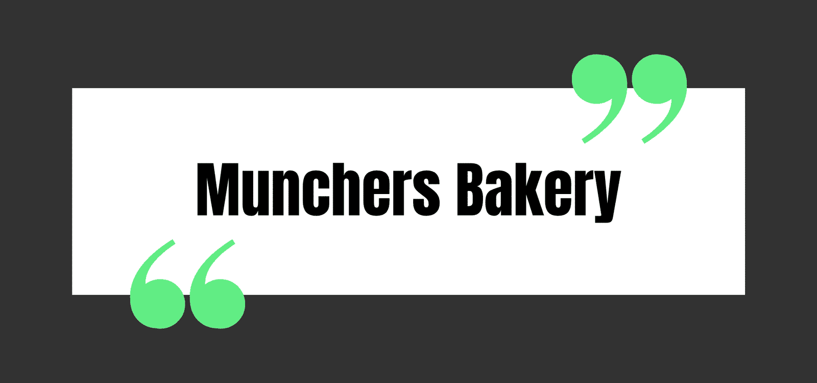 Munchers Bakery