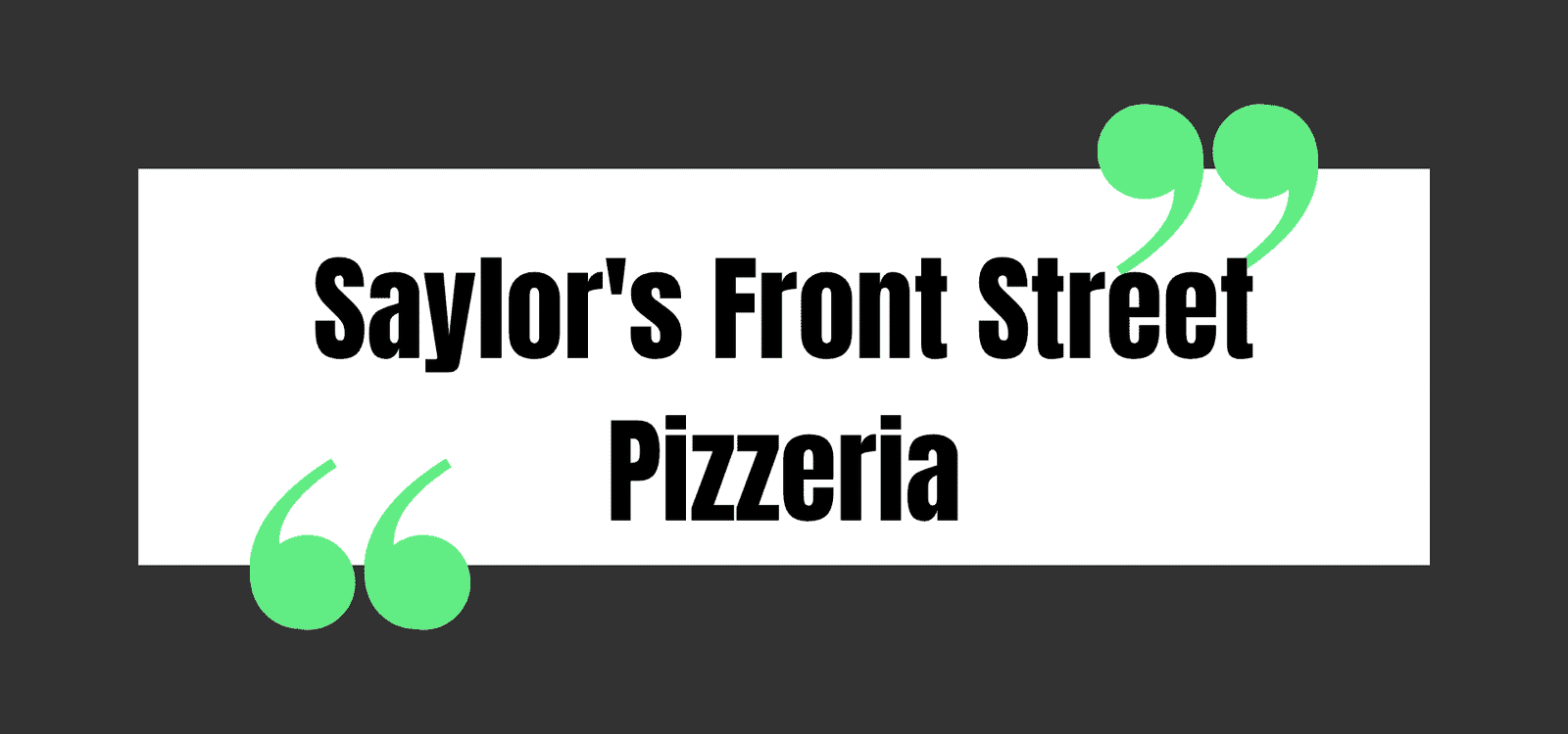 Saylor's Front Street Pizzeria