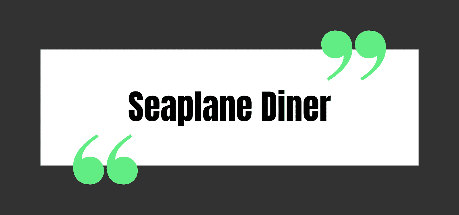 Seaplane Diner
