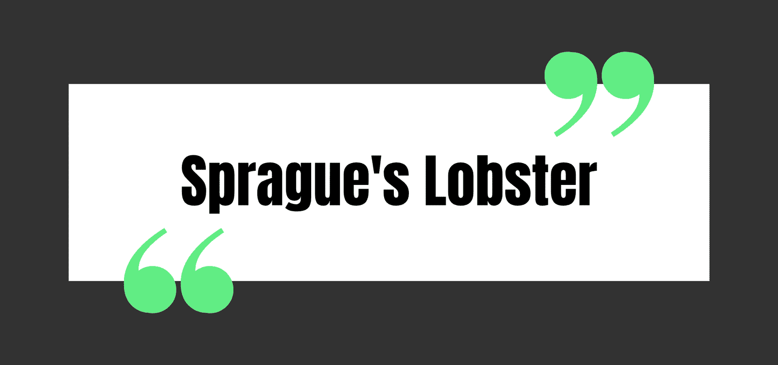 Sprague's Lobster
