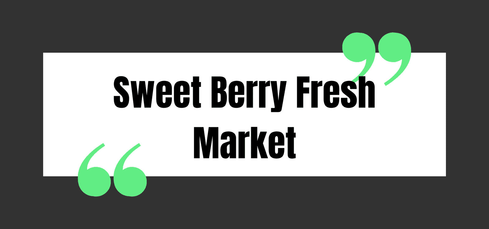 Sweet Berry Fresh Market