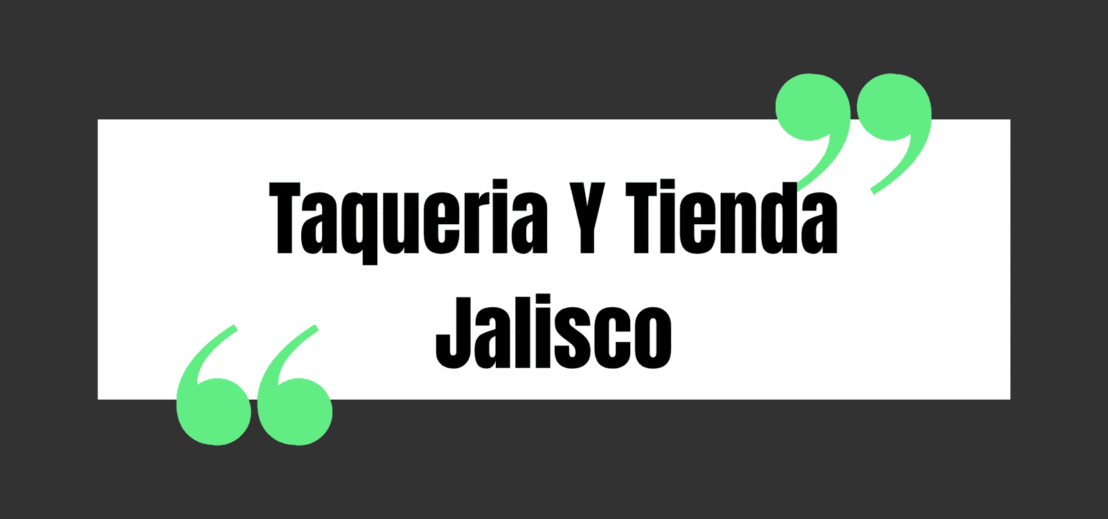 Taqueria Y Tienda Jalisco