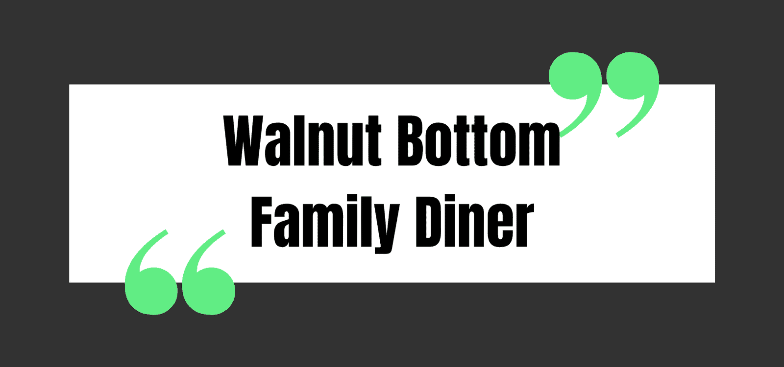 Walnut Bottom Family Diner