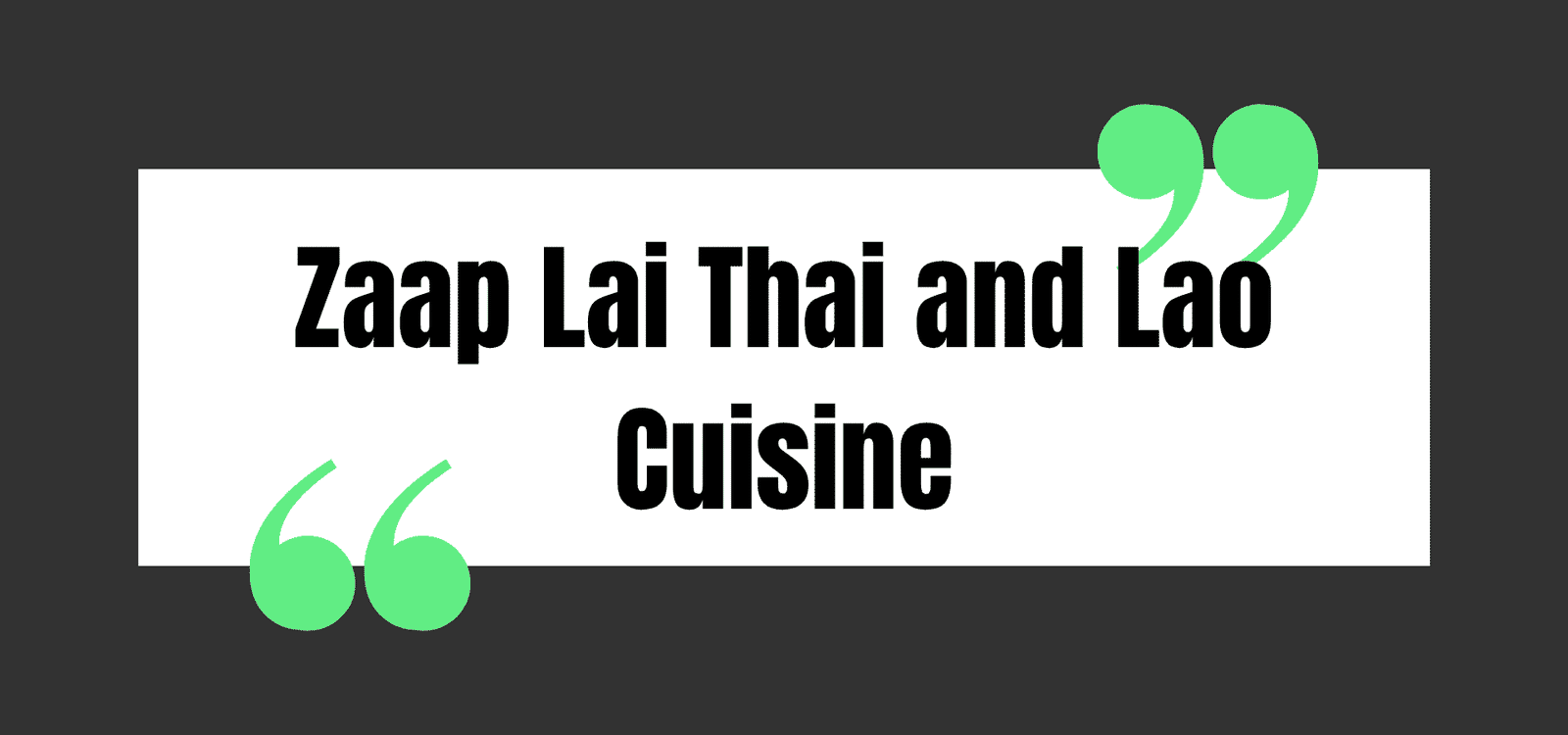 Zaap Lai Thai and Lao Cuisine
