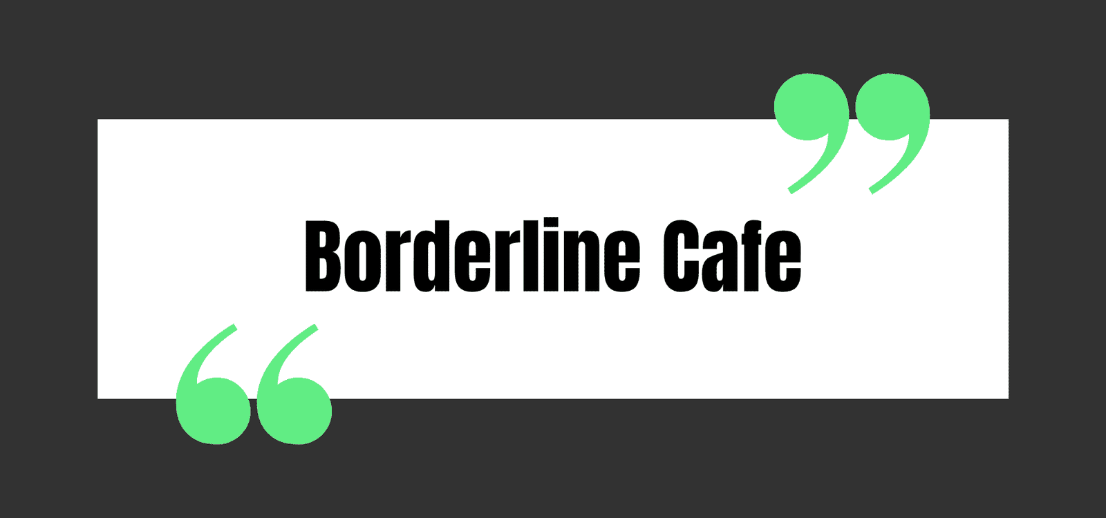 Borderline Cafe
