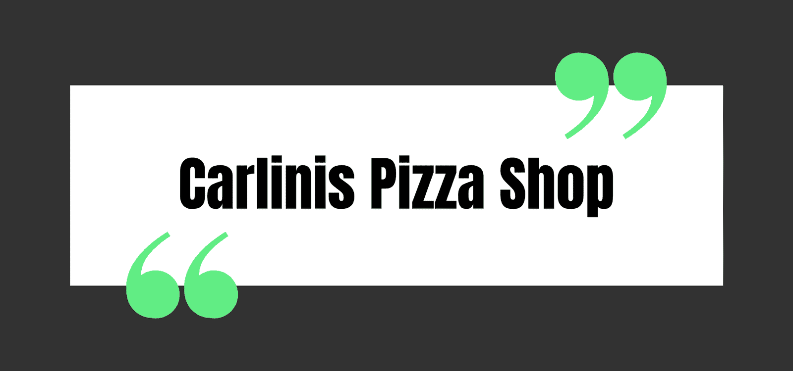 Carlinis Pizza Shop