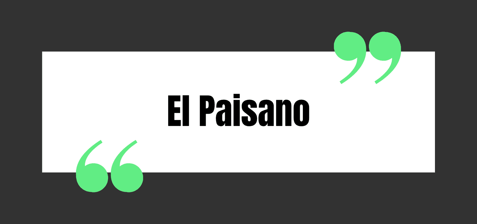 El Paisano