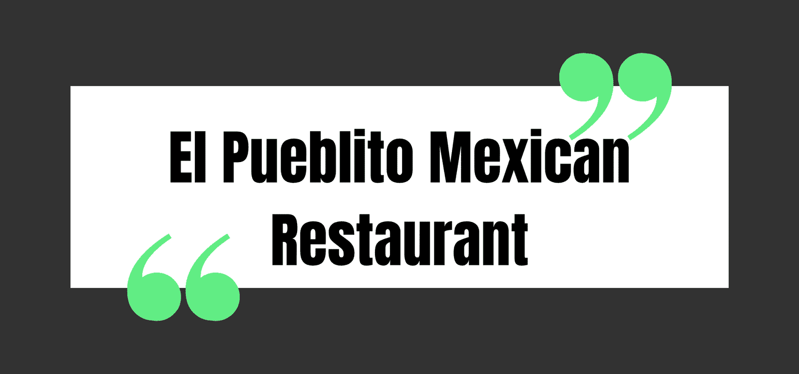 El Pueblito Mexican Restaurant