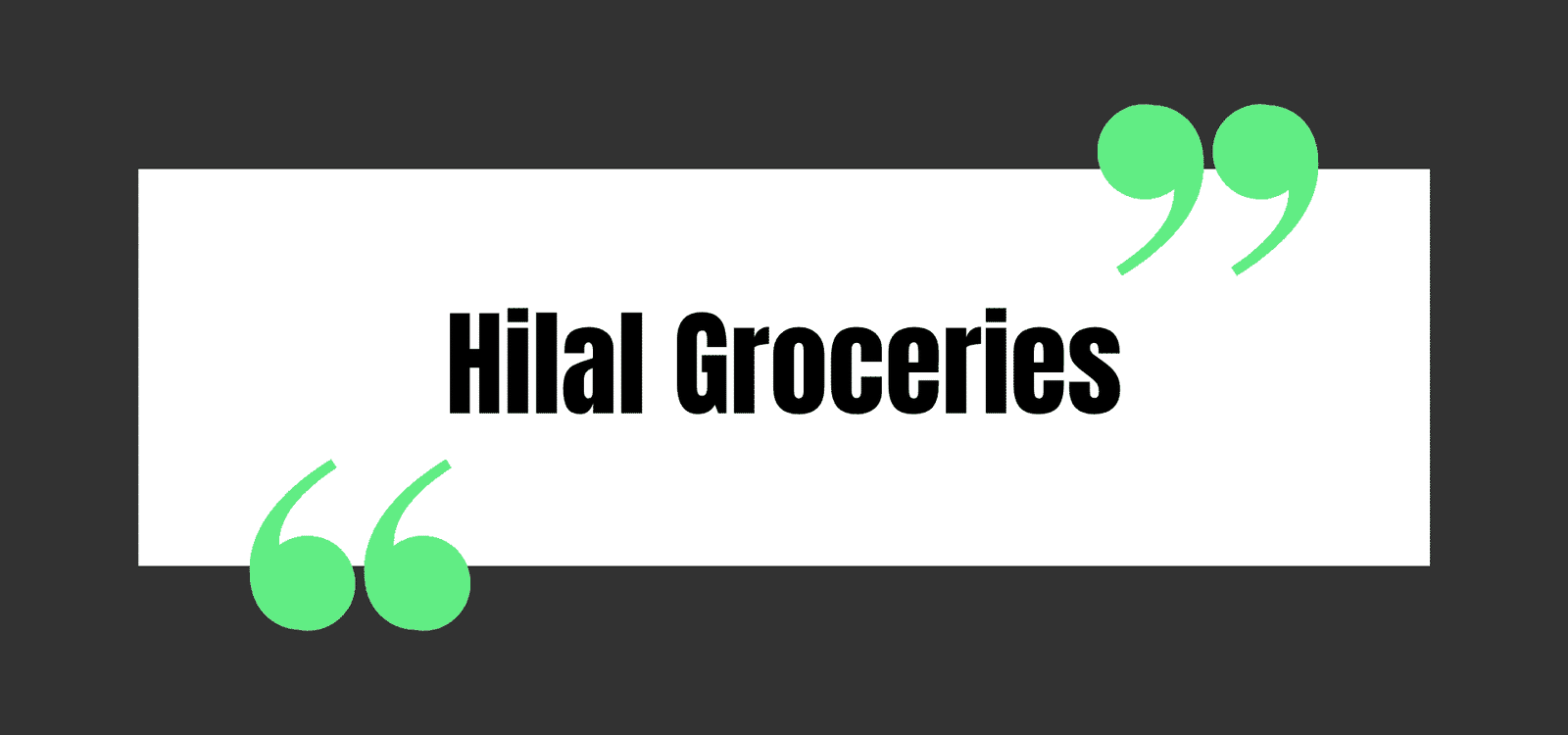 Hilal Groceries