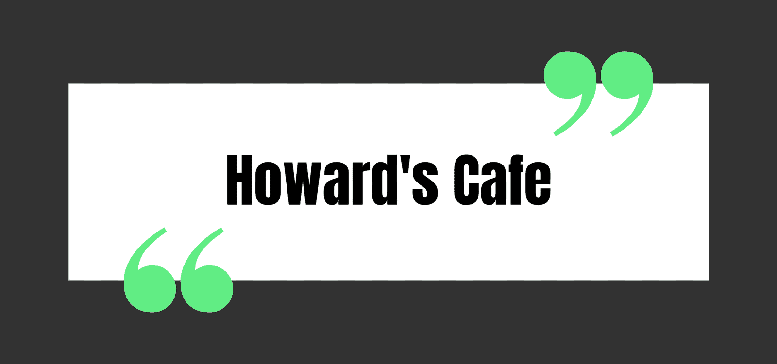 Howard's Cafe